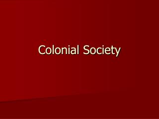 Colonial Society