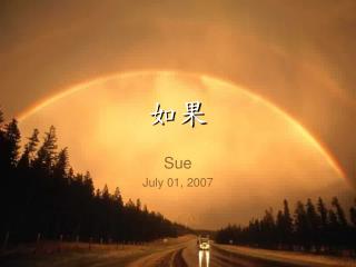 Sue July 01 , 2007