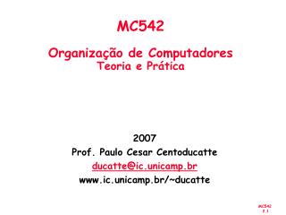 MC542 Organização de Computadores Teoria e Prática