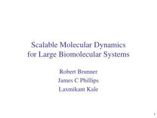 Scalable Molecular Dynamics for Large Biomolecular Systems