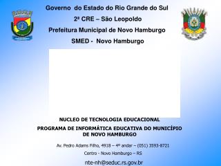 Governo do Estado do Rio Grande do Sul 2ª CRE – São Leopoldo