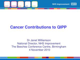 Cancer Contributions to QIPP