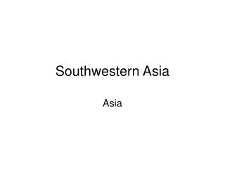 Southwestern Asia