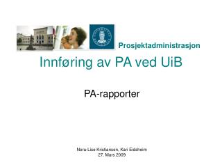 Innføring av PA ved UiB