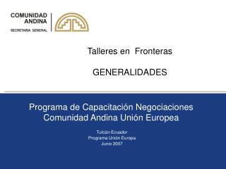 Programa de Capacitación Negociaciones Comunidad Andina Unión Europea