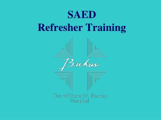 SAED Refresher Training