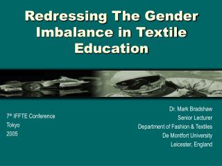 Redressing The Gender Imbalance in Textile Education