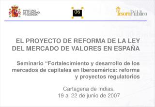 Cartagena de Indias, 19 al 22 de junio de 2007