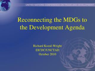 Reconnecting the MDGs to the Development Agenda