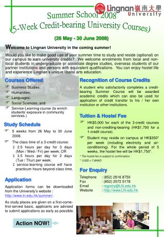 W elcome to Lingnan University in the coming summer!