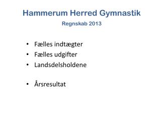 Hammerum Herred Gymnastik Regnskab 2013