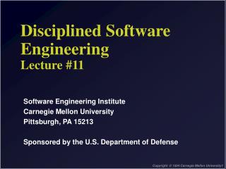 Disciplined Software Engineering Lecture #11