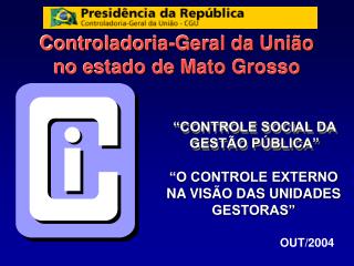 Controladoria-Geral da União no estado de Mato Grosso