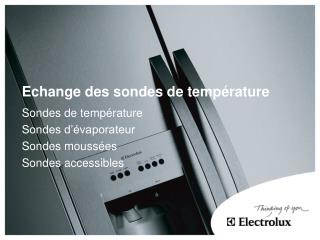 Echange des sondes de température