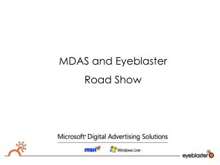 MDAS and Eyeblaster Road Show