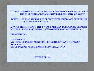 THEME: “ IMPROVING THE EFFICIENCY OF THE PUBLIC PROCUREMENT IN