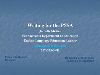 Writing for the PSSA Jo Beth McKee Pennsylvania Department of Education