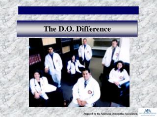 The D.O. Difference