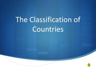 The Classification of Countries