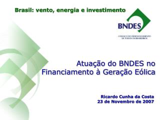 Atuação do BNDES no Financiamento à Geração Eólica