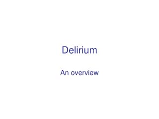 Delirium