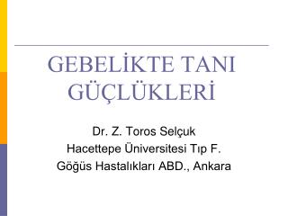 GEBELİKTE TANI GÜÇLÜKLERİ