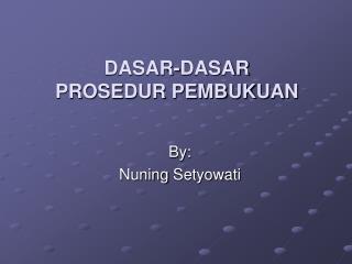 DASAR-DASAR PROSEDUR PEMBUKUAN