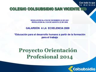 COLEGIO COLSUBSIDIO SAN VICENTE IED