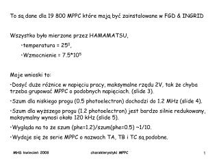 To są dane dla 19 800 MPPC które mają być zainstalowane w FGD &amp; INGRID