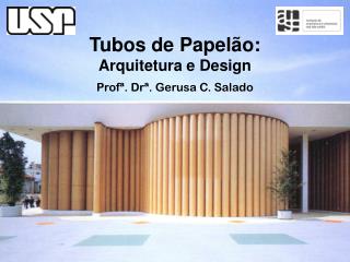 Tubos de Papelão: Arquitetura e Design