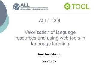 ALL/TOOL Valorization of language resources and using web tools in language learning