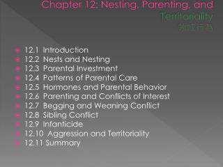 Chapter 12: Nesting, Parenting, and Territoriality 领域 行為