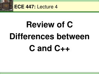 ECE 447: Lecture 4