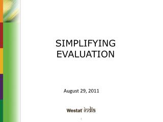 SIMPLIFYING EVALUATION