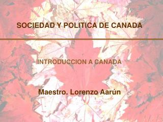 SOCIEDAD Y POLITICA DE CANADA