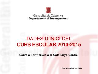 DADES D’INICI DEL CURS ESCOLAR 2014-2015