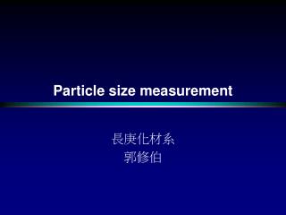 Particle size measurement