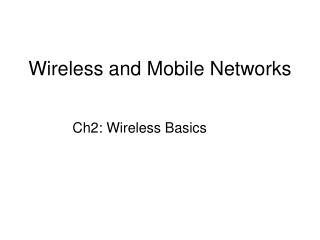 Wireless and Mobile Networks