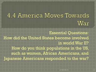 4.4 America Moves Towards War