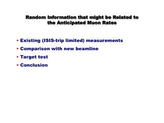 Anticipated Muon Rates