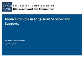 Medicaid’s Role in Long-Term Services and Supports