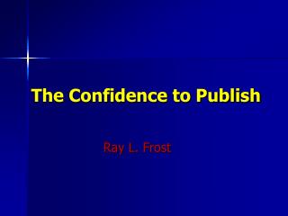 The Confidence to Publish