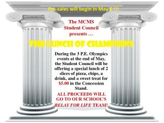 The MCMS Student Council presents … THE LUNCH OF CHAMPIONS