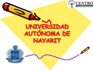 UNIVERSIDAD AUTÓNOMA DE NAYARIT
