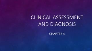 Clinical Assessment and Diagnosis