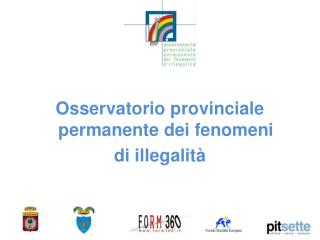 Osservatorio provinciale permanente dei fenomeni di illegalità