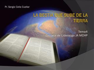 La bestia que sube de la tierra