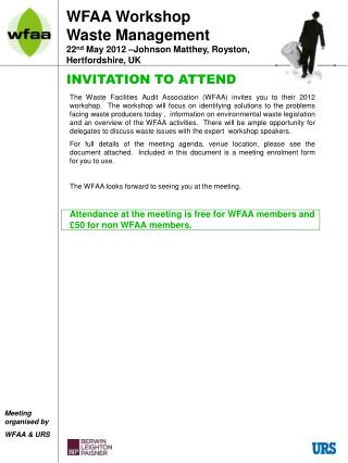 WFAA Workshop Waste Management 22 nd May 2012 –Johnson Matthey, Royston, Hertfordshire, UK
