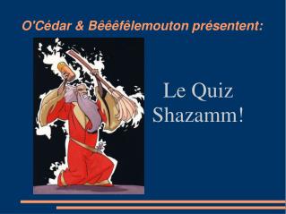 O'Cédar &amp; Bêêêfêlemouton présentent: