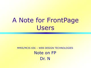 A Note for FrontPage Users